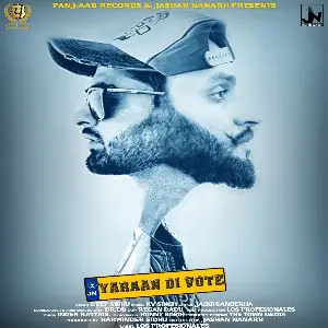 Yaaran Di Vote Song By Yaaran Di Vote Poster
