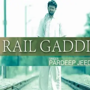 Rail Gaddi Song By Rail Gaddi Poster