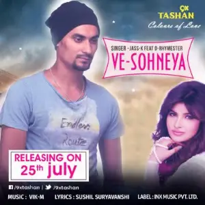 Ve Sohneya Song By Ve Sohneya Poster