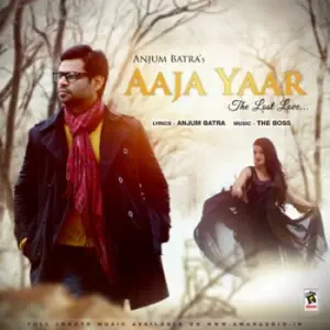 Aaja Yaar Song By Aaja Yaar Poster