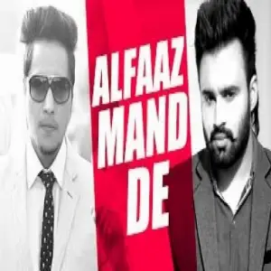 Alfaaz Mand De Song By Alfaaz Mand De Poster