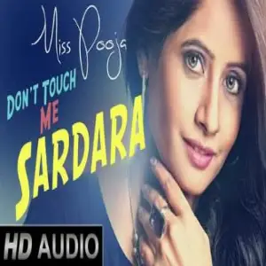 Dont Touch Me Sardara Song By Dont Touch Me Sardara Poster