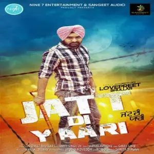 Jatt Di Yarri Song By Jatt Di Yarri Poster