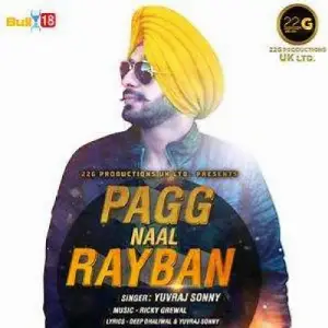 Pagg Naal Rayban Song By Pagg Naal Rayban Poster