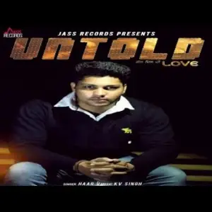 Untold Love Ft Kv Singh Song By Untold Love Ft Kv Singh Poster