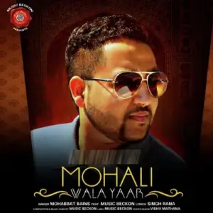 Mohali Wala Yaar Song By Mohali Wala Yaar Poster