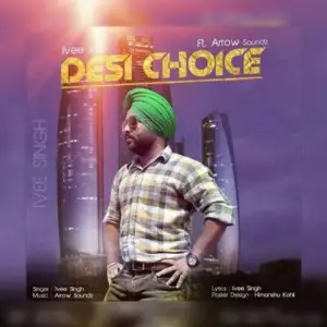 Desi Choice Song By Desi Choice Poster