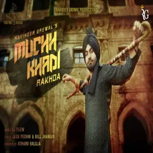 Muchh Khadi Rakhda Song By Muchh Khadi Rakhda Poster
