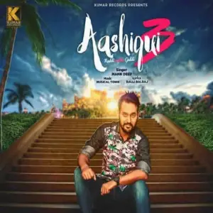 Aashiqui 3 Song By Aashiqui 3 Poster
