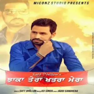 Jhaka Tera Khatra Mera Song By Jhaka Tera Khatra Mera Poster