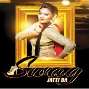 Swag Jatti Da Song By Swag Jatti Da Poster