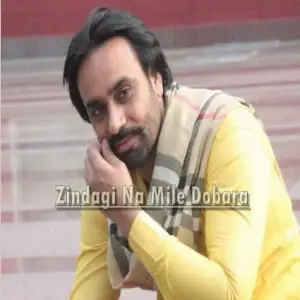 Zindagi Na Mile Dobara Song By Zindagi Na Mile Dobara Poster