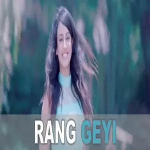 Rang Geyi Song By Rang Geyi Poster