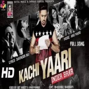Kachi Yaari Song By Kachi Yaari Poster