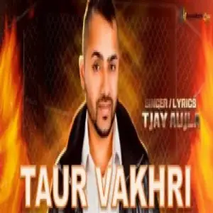 Taur Vakhri Song By Taur Vakhri Poster