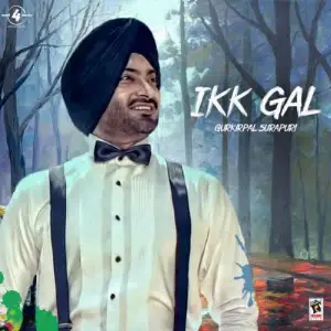 Ikk Gal Song By Ikk Gal Poster