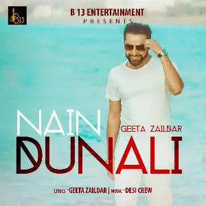 Nain Dunali Song By Nain Dunali Poster
