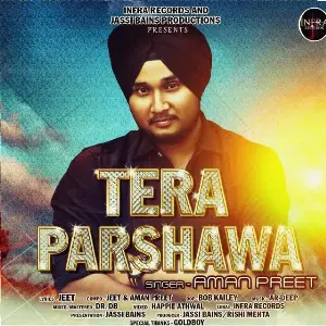 Tera Parchawa Song By Tera Parchawa Poster