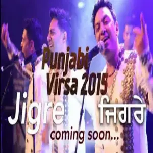 Jigre - Punjabi Virsa 2015 Song By Jigre - Punjabi Virsa 2015 Poster