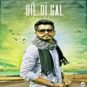 Dil Di Gal Song By Dil Di Gal Poster