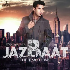 Jazbaat The Emotions Song By Jazbaat The Emotions Poster