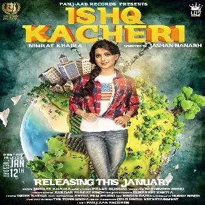 Ishq Kacheri Song By Ishq Kacheri Poster