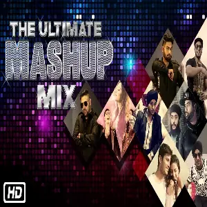 The Ultimate Mashup Mix Song By The Ultimate Mashup Mix Poster