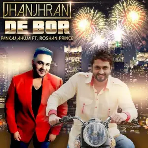 Jhanjhran De Bor Song By Jhanjhran De Bor Poster