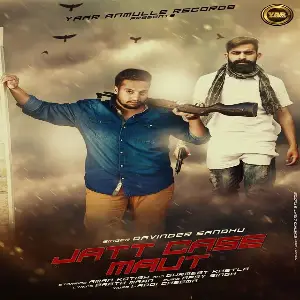 Jatt Case Maut Song By Jatt Case Maut Poster