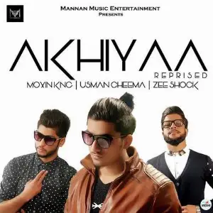 Akhiyaa Song By Akhiyaa Poster