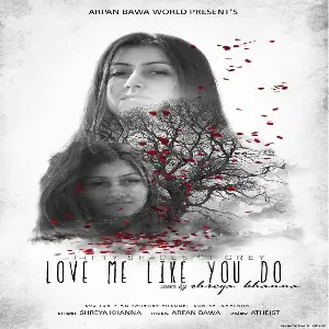 Love Me Like You Do Song By Love Me Like You Do Poster