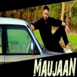 Maujaan Song By Maujaan Poster