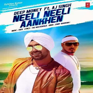 Neeli Neeli Aankhen Song By Neeli Neeli Aankhen Poster