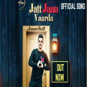 Jatt Jaan Vaarda Song By Jatt Jaan Vaarda Poster