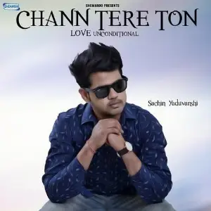 Chann Tere Ton Song By Chann Tere Ton Poster