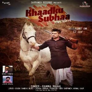 Khaadku Subhaa Song By Khaadku Subhaa Poster