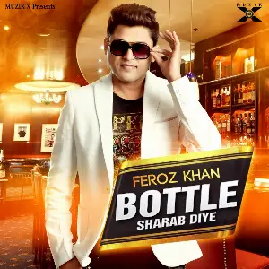 Bottle Sharab Diye Song By Bottle Sharab Diye Poster