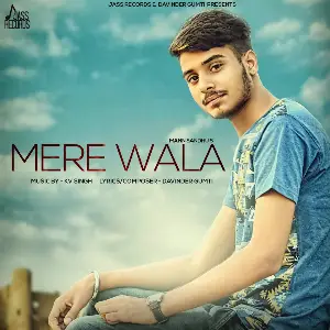 Mere Wala Song By Mere Wala Poster
