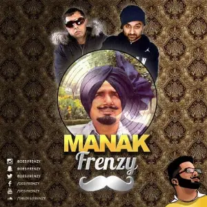 Manak Frenzy Song By Manak Frenzy Poster