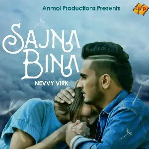 Sajna Bina Song By Sajna Bina Poster