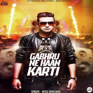 Gabhru Ne Haan Karti Song By Gabhru Ne Haan Karti Poster