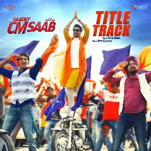 Saadey CM Saab Song By Saadey CM Saab Poster