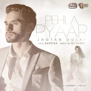 Pehla Pyaar Song By Pehla Pyaar Poster