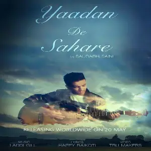 Yaadan De Sahare Song By Yaadan De Sahare Poster
