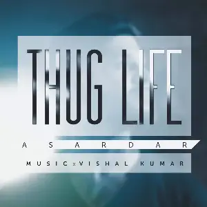 Thug Life Song By Thug Life Poster