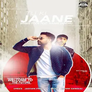 Tu Ki Jaane Song By Tu Ki Jaane Poster