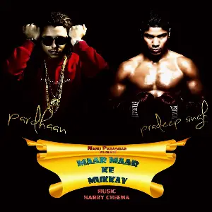 Maar Maar Ke Mukkay Song By Maar Maar Ke Mukkay Poster