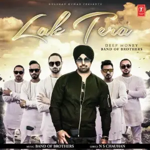 Lak Tera Song By Lak Tera Poster