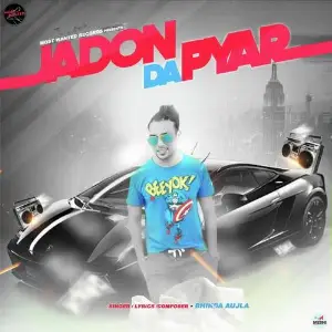 Jadon Da Pyar Song By Jadon Da Pyar Poster