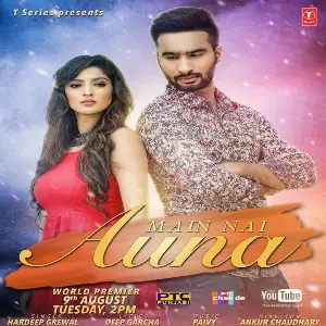 Main Nai Auna Song By Main Nai Auna Poster